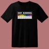 Gay Agenda Funny T Shirt Style