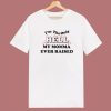 I’m The Only Hell T Shirt Style