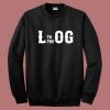 L To The Og Typography Sweatshirt