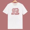 Please Don’t Do Cocaine T Shirt Style