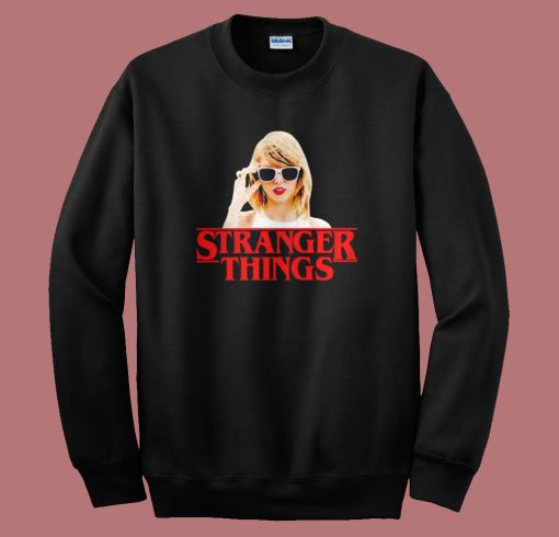 Taylor Swift Stranger Things Parody Sweatshirt