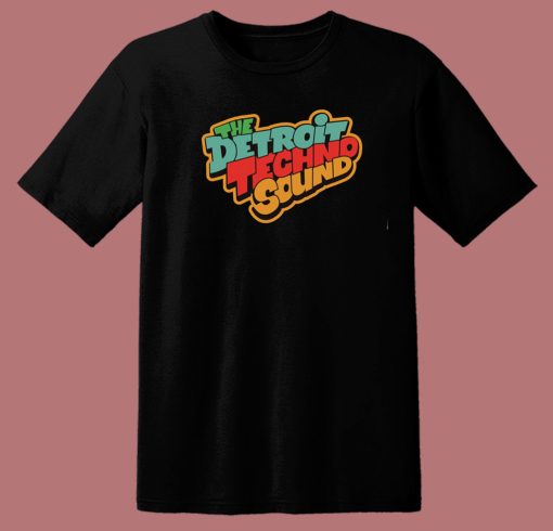 The Detroit Techno Sound T Shirt Style