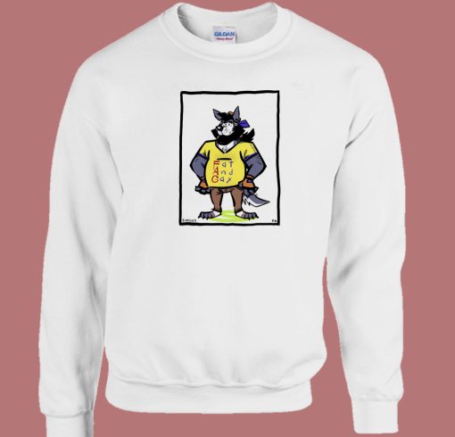 Thundergoose Fat And Gay Sweatshirt