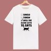Will Die Alone With 72 Cats T Shirt Style