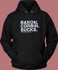 Baron Corbin Sucks The Chairshot Hoodie Style