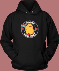 Choose Violence Pride Duck Hoodie Style