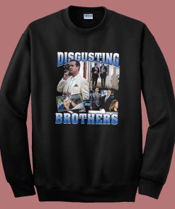 Disgusting Brothers Movie Sweatshirt