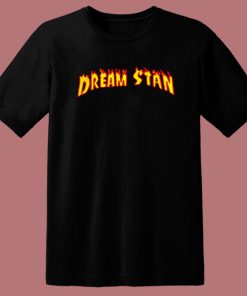 Dream Stan Flame T Shirt Style