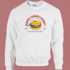 Every Day Is Burger Day Sweatshirt