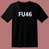 FU 46 Anti Biden T Shirt Style