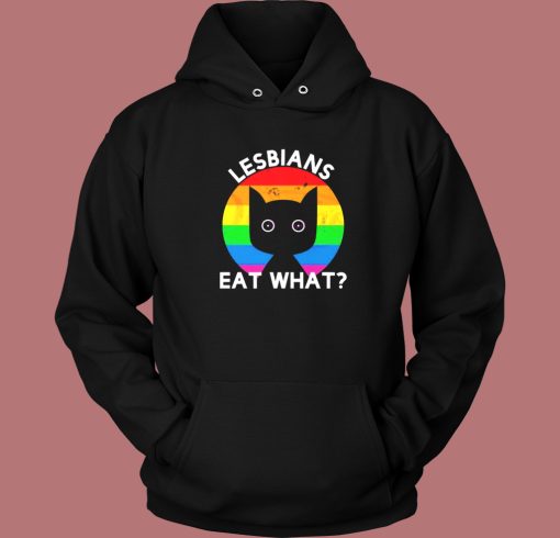 Gay Pride Lesbians Eat What Hoodie Style