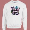 Girls Want Lee Know Sweatshirt