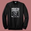 Hentai Christ Anime Sweatshirt