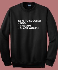 List Key To Success Sweatshirt