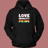 Love Equality Pride Hoodie Style