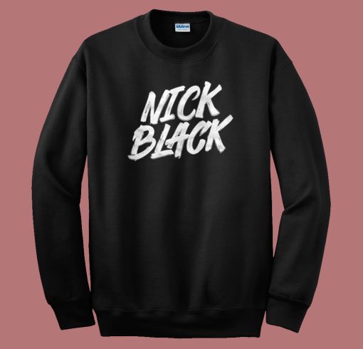 Nick Black Music Sweatshirt