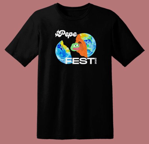 Pepe Fest 2023 T Shirt Style