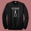 Save The Planet Kill Yourself Sweatshirt