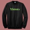 Shrexy Shrek Funny Sweatshirt