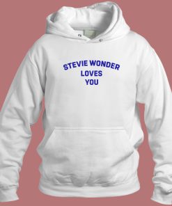 Stevie Wonder Loves You Hoodie Style