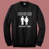 Thank A Straight Person Straight Pride Sweatshirt