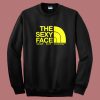 The Sexy Face Never Stop Studying Sweatshirt