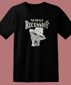 What Recession Stewie T Shirt Style