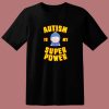 Autism Is My Super Power T Shirt Style