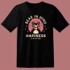 Bear in Mind Happiness T Shirt Style
