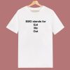 Emo Stands For Eat Me Out T Shirt Style