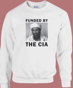 Funded By The CIA Sweatshirt