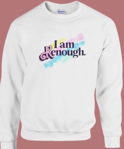 I Am Enough Barbie Sweatshirt