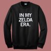 In My Zelda Era Sweatshirt