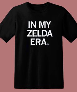 In My Zelda Era T Shirt Style