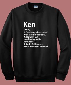 Ken Definition Funny Barbie Sweatshirt