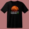 Make Mars Vegan T Shirt Style