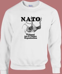 National Ass And Titties Organization Sweatshirt