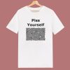 Piss Yourself Graphic T Shirt Style