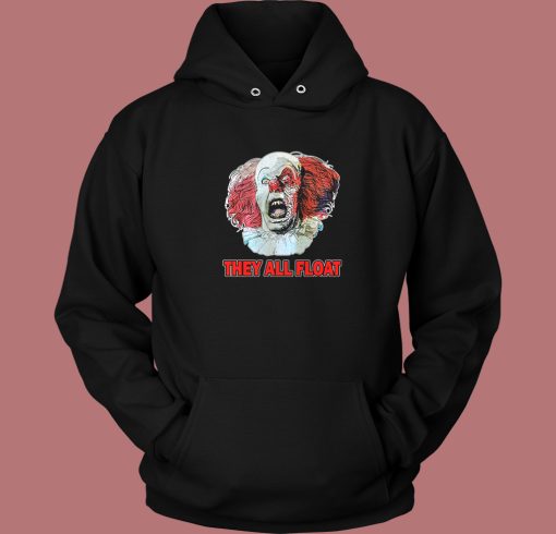 They All Float It The Movie Hoodie Style