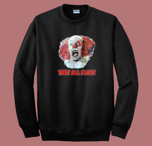 They All Float It The Movie Sweatshirt