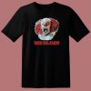 They All Float It The Movie T Shirt Style