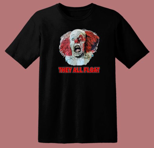 They All Float It The Movie T Shirt Style