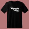 Warrior Pride Typography T Shirt Style