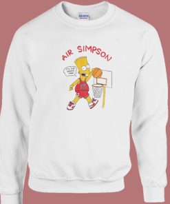 Air Simpson It’s The Shoes Man Sweatshirt
