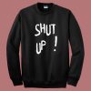 Bangtan V Shut Up Sweatshirt