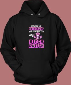 Buckle Up Buttercup Skull Girl Hoodie Style