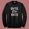 Byte My Bits 70s Sweatshirt