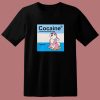 Cocaine Just One More Bump T Shirt Style