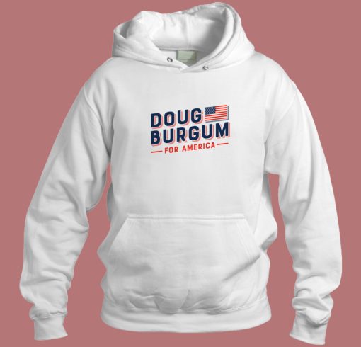 Doug Burgum For America Hoodie Style