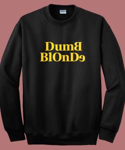 Dumb Blonde Dolly Parton Sweatshirt